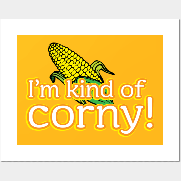I'm kind of corny! Wall Art by OffBookDesigns